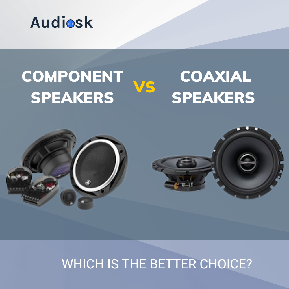 Component Vs Coaxial Speakers Which Is The Better Choice?