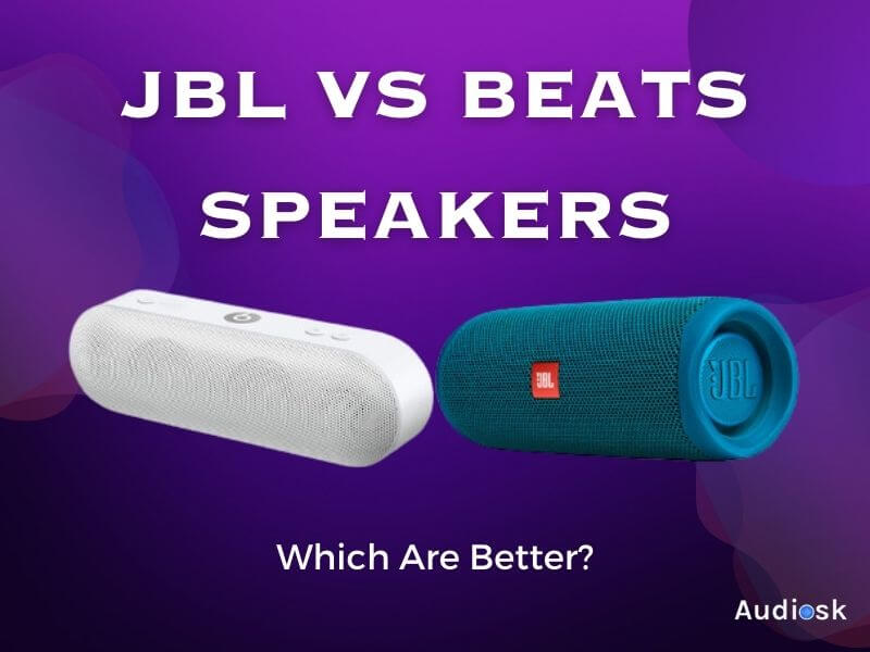 JBL Vs Beats Speakers Which Are Better?