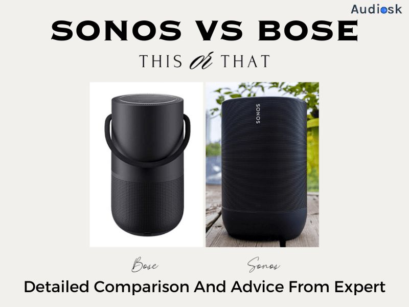 Sonos Vs Bose Detailed Comparison And Advice From Expert