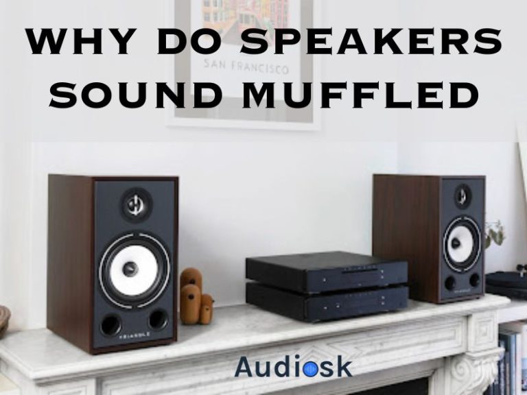 speakers sound muffled