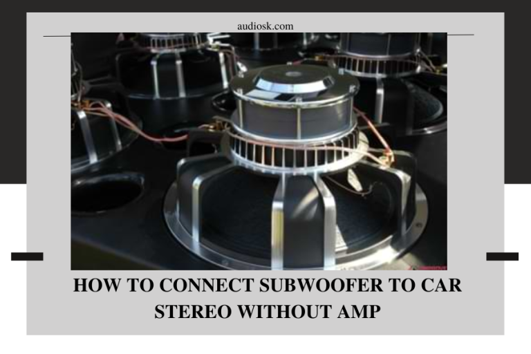 how to connect subwoofer to car stereo without amp