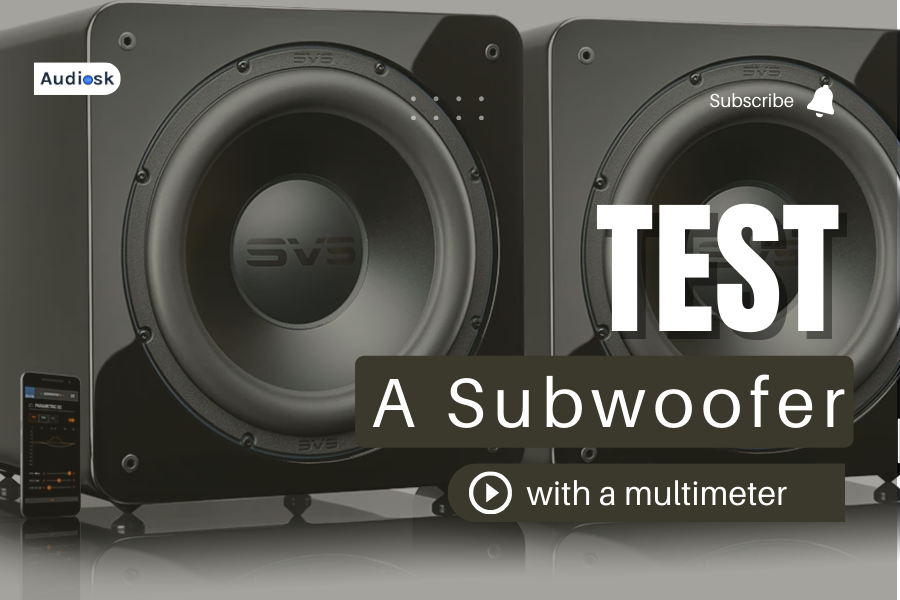 how to test a subwoofer with a multimeter