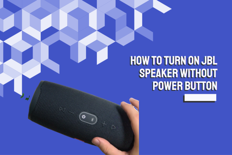how to turn on jbl speaker without power button
